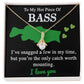 To My Hot Piece Of Bass Card Pendant Necklace